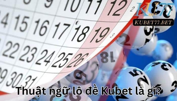 Thuật ngữ lô đề không thể không biết mới nhất 2023